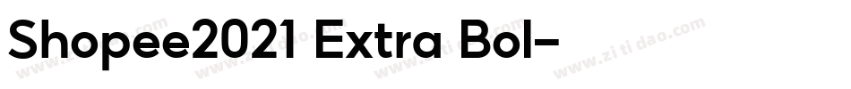 Shopee2021 Extra Bol字体转换